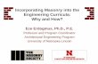 Incorporating Masonry into the Engineering Curricula: Why and … · Learning Objectives 1. ... •Other classes (steel and concrete) focus mostly on ... Added a masonry testing module