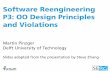 Software Reengineering P3: OO Design Principles and … · Software Reengineering P3: OO Design Principles and Violations Martin Pinzger Delft University of Technology Slides adapted
