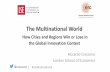 The Multinational World - LSE Home · The Multinational World How Cities and Regions Win or Lose in the Global Innovation Contest #LSEMultinational. Thank you! • Vito Amendolagine