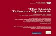 The Greek Tobacco Epidemic - WHO · The Greek Tobacco Epidemic The Greek Tobacco Epidemic of the Harvard School of Public Health Prepared by the Faculty in collaboration with colleagues