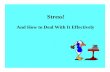 Stress! - Marist College turn off your cell when you need to concentrate ... - even if they say they do, ... stress.ppt Author: