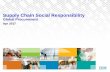Supply Chain Social Responsibility - IBM WWW Page · IBM Corporate Responsibility IBM Supply Chain Social Responsibility (SCSR) SCSR is integral to IBM’s Corporate Citizenship activity