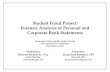 Student Fraud Project: Forensic Analysis of Personal and ... · Types of Frauds Uncovered Utilizing Bank Statement Method Bank Statement Method Benefits Bank Statement Method & Use