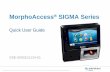 MorphoAccess SIGMA Series - IDEMIA in the USAservice.morphotrak.com/content/Documents/SSE-0000101124...finger print template in stored along with other details. The biometric authentication