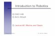 CSCI 445 Amin Atrash - robotics.usc.eduaatrash/cs445/lec02.pdfCSCI 445 Amin Atrash Lecture #2: Motors and Gears. Introduction to Robotics ... Offboard compressor (big) Expensive Messy.
