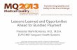 Lessons Learned and Opportunities Ahead for Bundled Payment - MQ2013... · Lessons Learned and Opportunities Ahead for Bundled Payment Presenter MarkMontoney, M.D., M.B.A. EVP/CMO