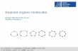 Strained organic molecules - Kirschning Groupkirschning-group.com/.../2012-47-ring-strain-in-organic-chemistry.pdf · Seite 2 Table of content The concept of strain in organic chemistry