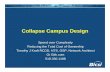 BICSI Collapse Campus Design Campus Design.pdf · Collapse Campus Design Speed over Complexity Reducing the Total Cost of Ownership Timothy J Kraft RCDD, NTS, OSP, Network Architect
