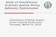 State of Connecticut Criminal Justice Policy Advisory ... · Sullins v. Rodriguez, 281 Conn. 128 (2007) State employees may be held personally liable when sued as ... (IAC) Claims
