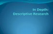 In Depth: Descriptive Research - howardseihowardsei.org/uploads/Day_2_Descriptive_Research_In_Depth.pdfDescriptive: What is the level ... Descriptive Research Example Gallup Daily