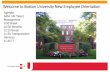 Welcome to Boston UniversityNew Employee Orientation€¢Barnes & Noble discount (10%) •Zipcar and Hubwaydiscounts •And MORE! Direct Deposit •Required for all new employees •Eliminate
