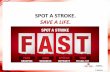 SPOT A STROKE. SAVE A LIFE. - American Stroke ...wcm/...SPOT A STROKE. SAVE A LIFE. 1 2 About 795,000 Americans each year suffer a new or recurrent stroke. 3 Stroke is the No. 5 cause