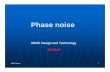 Phase noise - Sharif University of Technologyee.sharif.edu/~mmic/notes/Phase Noise.pdf · Phase Noise in Wireless SystemsPhase Noise in Wireless Systems VCO noise has a negative impact