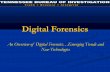 An Overview of Digital Forensics…Emerging Trends … Forensics - Joel... · What is Digital Forensics? The recovery, preservation and analysis of electronic media found on a variety