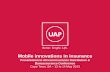 Mobile innovations in insurance - COVER Publications · Mobile innovations in insurance Presentation to African Insurance Distribution & Bancassurance Conference Cape Town, SA –