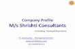 Company Profile M/s Shrishti Consultantsshrishtibiz.com/ShrishtiProfileMar2016.pdf · Company Profile M/s Shrishti Consultants ... –Training & Development ... direct involvement