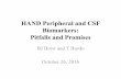 HAND Peripheral and CSF Biomarkers: Pitfalls and Promises · HAND Peripheral and CSF Biomarkers: Pitfalls and Promises BJ Brew and T Burdo October 26, 2016