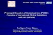 Prolonged Disorders of Consciousness (PDOC): Overview … · Prolonged Disorders of Consciousness (PDOC): Overview of the National Clinical Guidelines and care pathway ... shedding