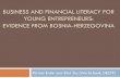 BUSINESS AND FINANCIAL LITERACY FOR YOUNG …siteresources.worldbank.org/INTDEVIMPEVAINI/Resources/Bruhn_Zia...BUSINESS AND FINANCIAL LITERACY FOR YOUNG ENTREPRENEURS: EVIDENCE FROM