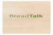 SUSTAINABILITY REPORT 2016 - listed companybreadtalk-cn.listedcompany.com/newsroom/20170613... · 02 BREADTALK GROUP LIMITED Our sustainability story: ... • Media Engagement of
