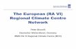 The European (RA VI) Regional Climate Centre Network€¦ · The European (RA VI) Regional Climate Centre Network ... RCC on Climate Monitoring Maps, reference climatologies, ...