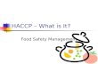 Slide 1 … · PPT file · Web view · 2009-05-14Developing a HACCP-based plan for each product with CCPs Developing Prerequisite Programs Providing employee training HACCP and