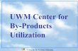 UWM Center for By-Products Utilization · Slag (Boiler Slag) Fluidized Gas ... Center for By-Products Utilization. Sample. LOI 1.1 0.60 7.9 0.27 0.65 ... improve a concrete’s resistance