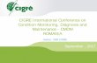 CIGRE International Conference on Condition Monitoring ... Romania... · •About CMDM 2011 – 1st edition • The first edition of the International Conference on Condition Monitoring,