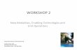 New Modalities, Enabling Technologies and Unit …libvolume2.xyz/biotechnology/semester7/downstreamprocess...WORKSHOP 2 New Modalities, Enabling Technologies and Unit Operations Integrated