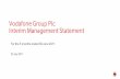 Vodafone Group Plc Interim Management Statement · Vodafone Group Plc Interim Management Statement ... Information in the following presentation relating to the price at ... Vodafone
