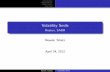 Volatility Smile - Heston, SABR - FAM @ TU Vienna ... sgerhold/pub_files/sem12/v_sibetz...Calibration of the FX Heston Model 3 SABR Model De nition Derivation SABR Implied Volatility