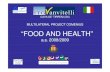 MULTILATERAL PROJECT COMENIUS â€œFOOD AND HEALTHFOOD PROJECT COMENIUS â€œFOOD AND HEALTHFOOD ... OBJECTIVES OF COMENIUS PROJECTOBJECTIVES OF COMENIUS ... The Questionnaire