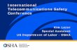 International Telecommunications Safety Conference - … PPT for... · Ergonomics – Four-Pronged Approach Guidelines Enforcement Outreach and assistance Research