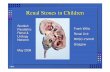 Renal Stones in Children Renal Stones in Children Frank Willis Renal Unit RHSC -Yorkhill Glasgow Scottish Paediatric Renal & Urology Network May 2009 FRW Aetiology Differs from adults