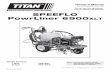 SPEEFLO PowrLiner 6900xLt - titantool.com Area/AA Group All/Literature...PowrLiner 6900xLt. 2 © Titan Tool Inc. All rights reserved. ... 7. High-pressure spray is able to inject toxins