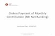 Online Payment of Monthly Contribution (SBI Net … ESIC Payment...Online Payment of Monthly Contribution (SBI Net Banking) Insurance Revenue-Online Payment Gateway User Manual 1 Last