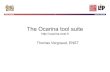 The Ocarina tool suite - Architecture Analysis and …aadl.sei.cmu.edu/aadlinfosite/LinkedDocuments/d2_1430_Ocarina.pdfAADL workshop 1 Thomas Vergnaud The Ocarina tool suite . enst.fr