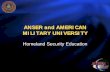 ANSER and AMERICAN MILITARY UNIVERSITY … · INTRODUCTION HOMELAND SECURITY PROGRAM: INTRODUCTION ... (NBC) warfare, counterproliferation, and homeland security issues. He is a recognized