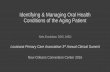 Identifying & Managing Oral Health Conditions of the … Ewoldsen... · Identifying & Managing Oral Health Conditions of the Aging Patient ... Predisposing factors for C albicans: