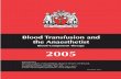 Blood Component Therapy 2005 - AAGBI · Blood Transfusion and the Anaesthetist Blood Component Therapy 2005 Published by The Association of Anaesthetists of Great Britain and Ireland,