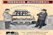 1950 Ferguson Accessories Save Time-Labor - N …ntractorclub.com/manuals/accessories/1950 Ferguson Accessories Save...TRACTOR JACK that lifts itself Not Only a time saver, but a saver