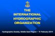THE INTERNATIONAL HYDROGRAPHIC ORGANIZATION · What is the International Hydrographic Organization ? IHO ... Marine Protected Areas . S-10x – Radio Signals . ... contract survey