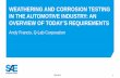 WEATHERING AND CORROSION TESTING IN THE ... - … · 17m-0479 1 weathering and corrosion testing in the automotive industry: an overview of today’s requirements andy francis, q