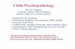 Child Psychopathology - UCF College of Sciencessciences.ucf.edu/psychology/childrenslearningclinic/wp-content/...Introduction to Child Psychopathology and Core Concepts ! Week 2 reading