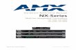Hardware Reference Manual NX-Series - Scandec … Reference Manual Central Controllers NX-Series NetLinx Integrated Controllers NX-1200, NX-2200 NX-3200, NX-4200 Latest Release: 2/06/2015