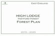 HIGH LODGE - Forestry Commission homepage · Within the High Lodge plan area are 13% ofthe forest is pure broadleaf but there arefurther broadleaves mixed amongst the conifer plantations.
