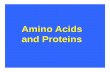 Amino Acids and Proteins - PiratePanelcore.ecu.edu/biol/evansc/putnamevans/5810pdf/aminoacids.pdf · Amino acids at neutral pH are dipolar ions (zwitterions) because their α-carboxyl