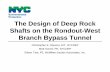 The Design of Deep Rock Shafts on the Rondout-West …nysawwa.org/docs/pdfs/Session_9_4.pdfThe Design of Deep Rock Shafts on the Rondout-West Branch Bypass Tunnel Christopher E. Dianora,