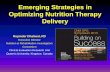 Emerging Strategies in Optimizing Nutrition Therapy … · Emerging Strategies in Optimizing Nutrition Therapy ... Volume Based Feeding Schedule. ... What is the effect of the new