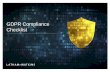 gdpr Compliance Checklist - Global Privacy & Security ... · GDPR Compliance Checklist . GDPR Compliance Checklist This GDPR Compliance Checklist sets out the key requirements that